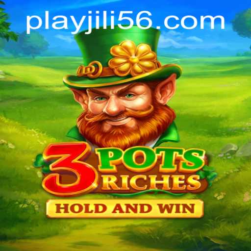 Unveiling the Thrills of 3potsRiches: A Gaming Adventure with JiLi56.COM