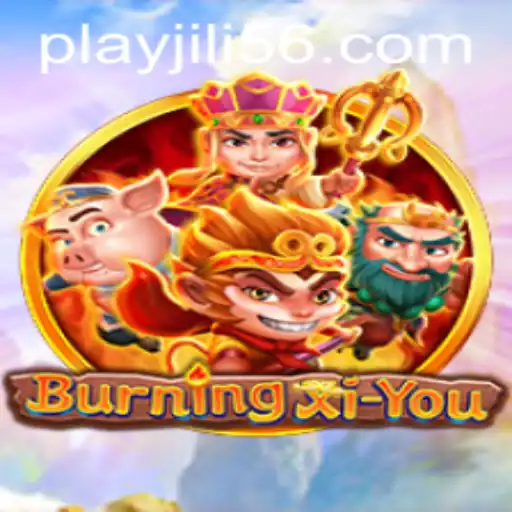 Experience the Adventure of BurningXiYou: An Immersive Journey