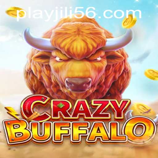Discover the Thrills of CRAZYBUFFALO: An Epic Gaming Experience with JiLi56.COM