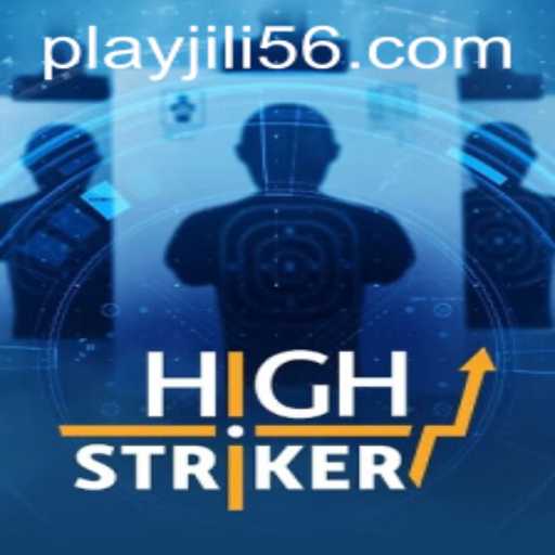 HighStriker: The Thrilling Game Experience Powered by JiLi56.COM