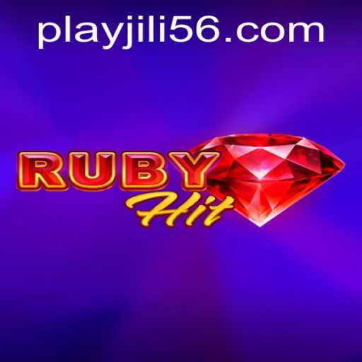 RubyHit: The Ultimate Gaming Experience with JiLi56.COM